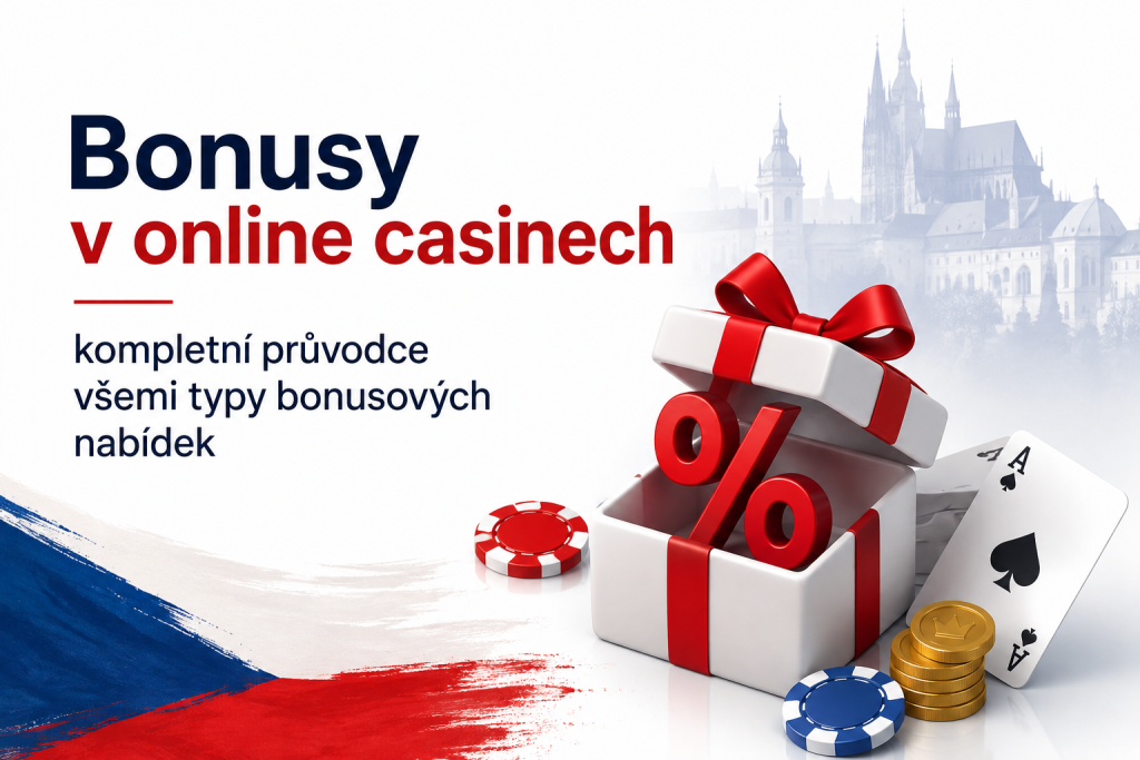 Bonusy v online casinech – kompletní průvodce všemi typy bonusových nabídek